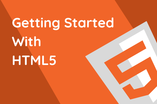 Getting Started With HTML5