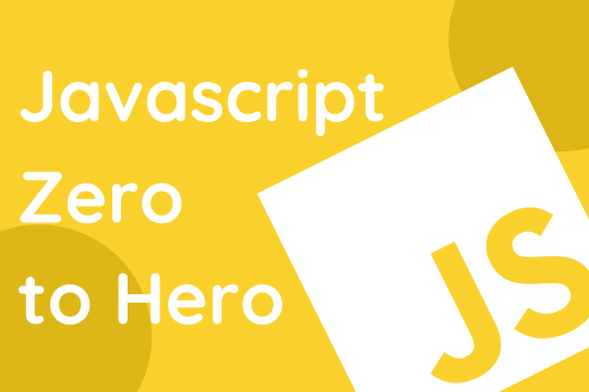 Javascript Zero to Hero
